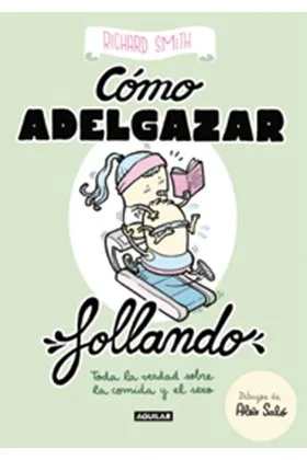 COMO ADELGAZAR FOLLANDO