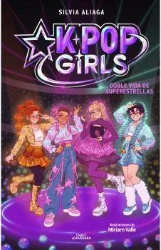 KPOP GIRLS 01. DOBLE VIDA DE SUPERESTRELLAS