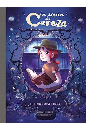 LOS DIARIOS DE CEREZA 02. EL LIBRO MISTERIOSO