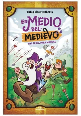 EN MEDIO DEL MEDIEVO. UNA EPOCA PARA MORIRSE