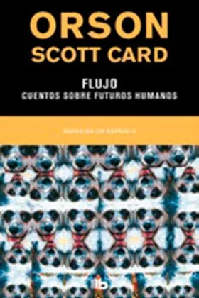 FLUJO. CUENTOS SOBRE FUTUROS HUMANOS