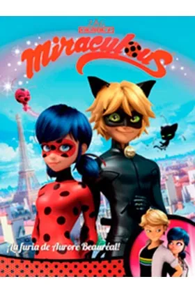 MIRACULOUS 01. LAS AVENTURAS DE LADYBUG: ¡LA FURIA DE TORMENTOSA!