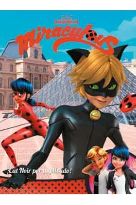 MIRACULOUS 08. LAS AVENTURAS DE LADYBUG: ¡CAT NOIR POR DUPLICADO!