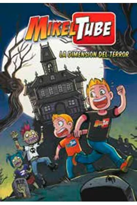 MIKELTUBE. LA DIMENSION DEL TERROR