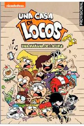 UNA MAÑANA DE LOCURA (UNA CASA DE LOCOS 06. COMIC)