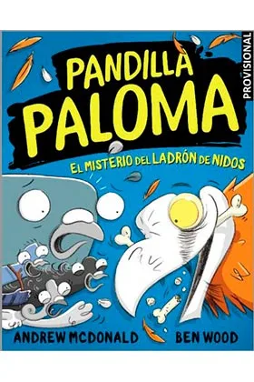 PANDILLA PALOMA 03. EL MISTERIO DEL LADRON DE NIDOS