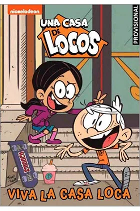VIVA LA CASA LOCA (UNA CASA DE LOCOS 08. COMIC)