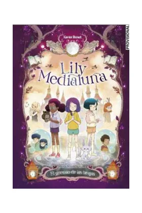 LILY MEDIALUNA 02. EL GREMIO DE LAS BRUJAS