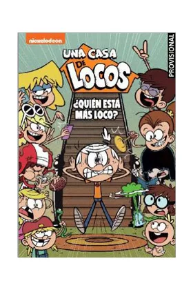 ¿QUIEN ESTA MAS LOCO? (UNA CASA DE LOCOS 11. COMIC)
