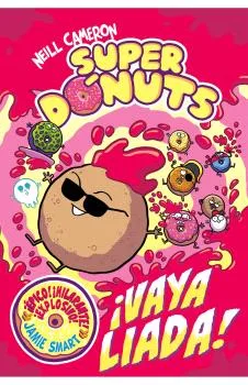 SUPER DONUTS VOL. 02 ¡VAYA LIADA!