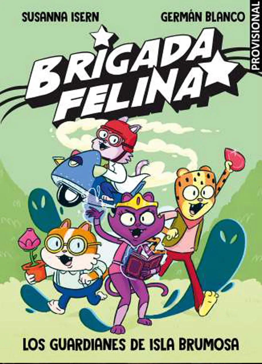 BRIGADA FELINA 01. LOS GUARDIANES DE LA ISLA BRUMOSA