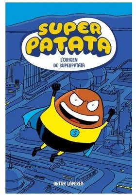 SUPERPATATA 01: L ORIGEN DE SUPERPATATA (CATALAN)