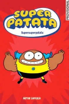 SUPERPATATA 06: SUPERSUPERPATATA (CATALAN)