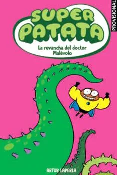 SUPERPATATA 07: LA REVENJA DEL DOCTOR MALVAS (CATALAN)