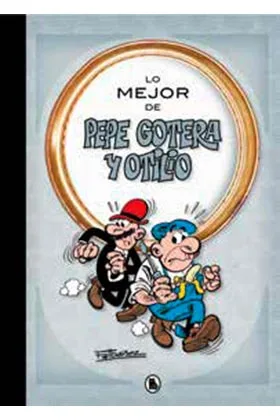 LO MEJOR DE PEPE GOTERA Y OTILIO