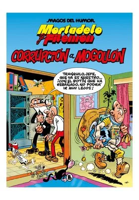 MAGOS HUMOR 59.MORTADELO Y FILEMON. CORRUPCION A MOGOLLON