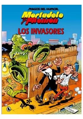 MORTADELO Y FILEMON. LOS INVASORES (MAGOS DEL HUMOR 33)