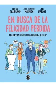 EN BUSCA DE LA FELICIDAD PERDIDA