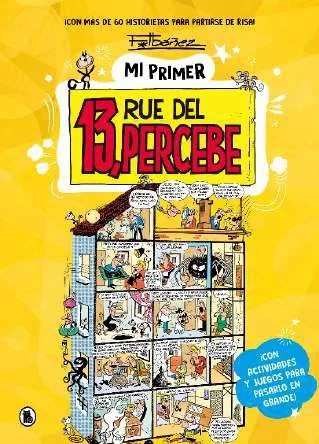 MI PRIMER 13, RUE DEL PERCEBE