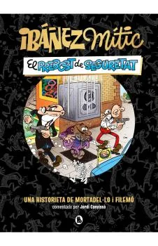 IBAÑEZ MITIC 02. EL PREBOST DE SEGURETAT