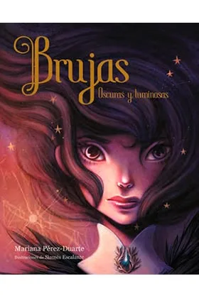 BRUJAS. OSCURAS Y LUMINOSAS