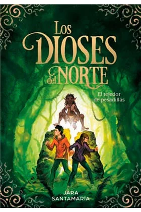 LOS DIOSES DEL NORTE. EL TEJEDOR DE SUEÑOS