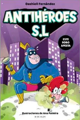 ANTIHEROES S.L. ESTE ROBO APESTA