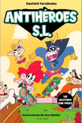 ANTIHEROES S.L. UN MISTERIO CON PATATAS