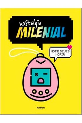NOSTALGIA MILENIAL