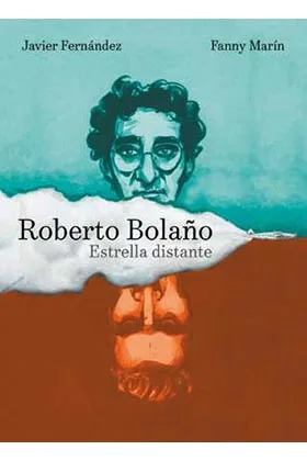ROBERTO BOLAÑO. ESTRELLA DISTANTE