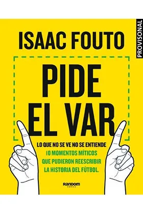 PIDE EL VAR. LO QUE NO SE VE NO SE ENTIENDE