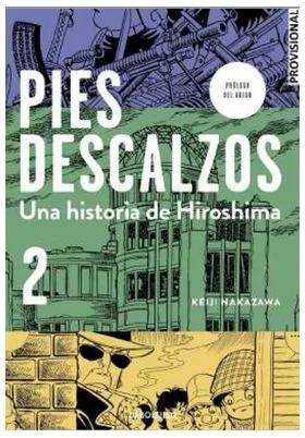 PIES DESCALZOS. 02 UNA HISTORIA DE HIROSHIMA (CARTONE)