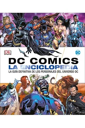 DC COMICS. LA ENCICLOPEDIA