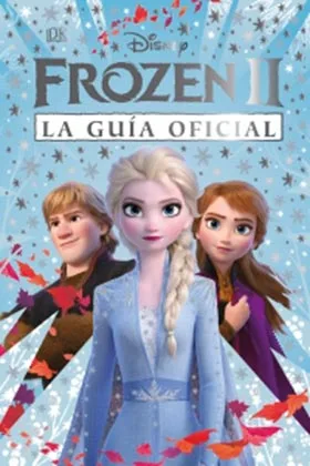 FROZEN II. LA GUIA OFICIAL