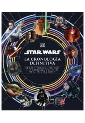 Star Wars la Cronologia Definitiva