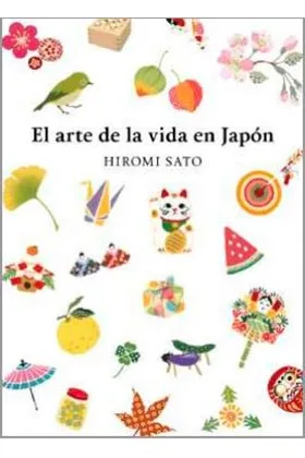 EL ARTE DE LA VIDA EN JAPON