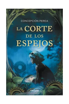 LA CORTE DE LOS ESPEJOS