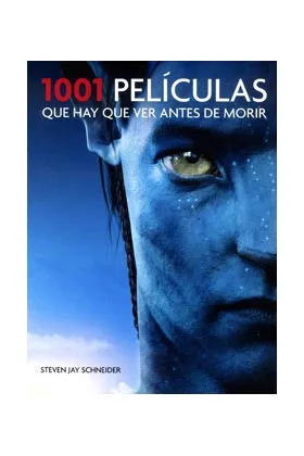 1001 PELICULAS QUE HAY QUE VER ANTES DE MORIR