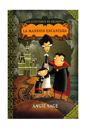 LA MANSION ENCANTADA. LAS AVENTURAS DE ARMINTA