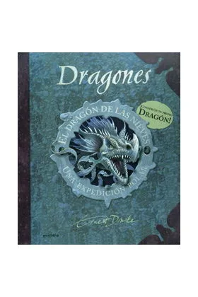 EL DRAGON DE LAS NIEVES: UNA EXPEDICION POLAR