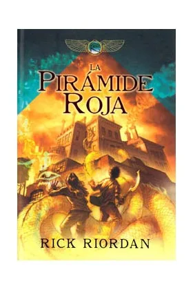 LA PIRAMIDE ROJA. CRONICAS DE KANE 01