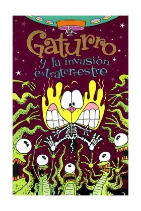 GATURRO Y LA INVASION EXTRATERRESTRE