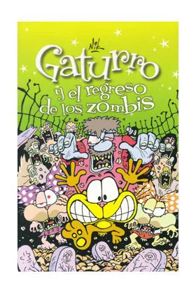 GATURRO Y EL REGRESO DE LOS ZOMBIS