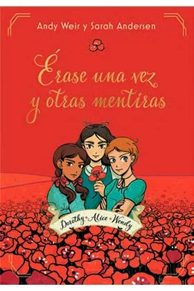 ERASE UNA VEZ Y OTRAS MENTIRAS