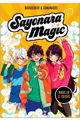 SAYONARA MAGIC. MAGOS EN EL COLEGIO
