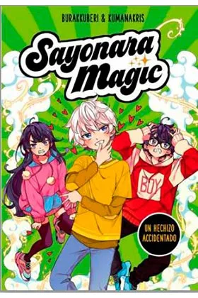 SAYONARA MAGIC. UN HECHIZO ACCIDENTADO