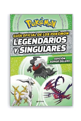 Pokemon. Legendarios y Singulares