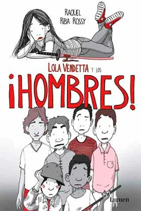 LOLA VENDETTA Y LOS ¡HOMBRES!