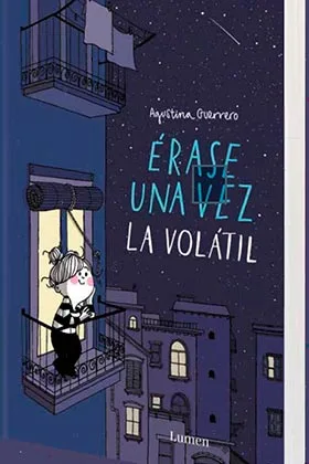ERASE UNA VEZ LA VOLATIL