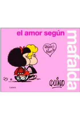 Mafalda, el Amor Segun Mafalda